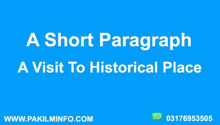 A Visit to A Historical Place Paragraph