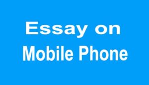 Essay on Mobile Phone
