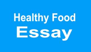 Healthy food Essay