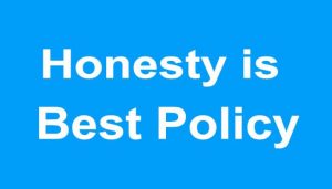 Honesty is the Best Policy