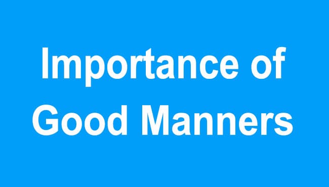 Importance of Good Manners Essay