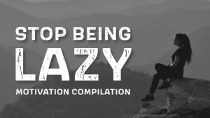 Quotes to Stop Being Lazy