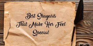 Shayari to Make Someone Feel Special